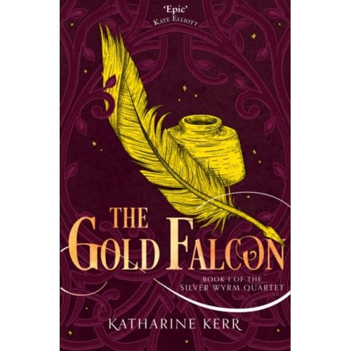 The Gold Falcon - The Silver Wyrm - Katharine Kerr