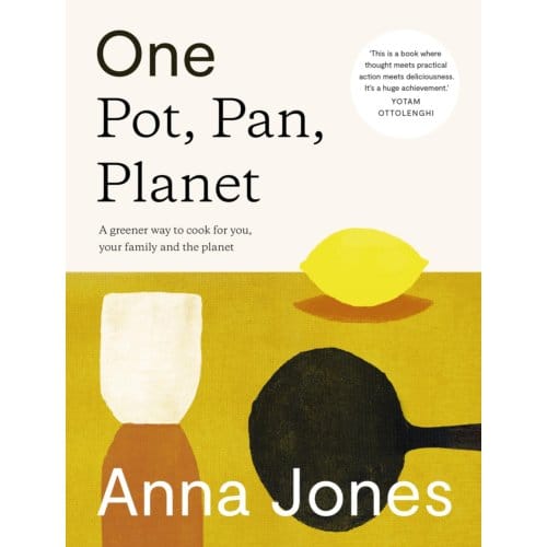 One: Pot, Pan, Planet - Anna Jones