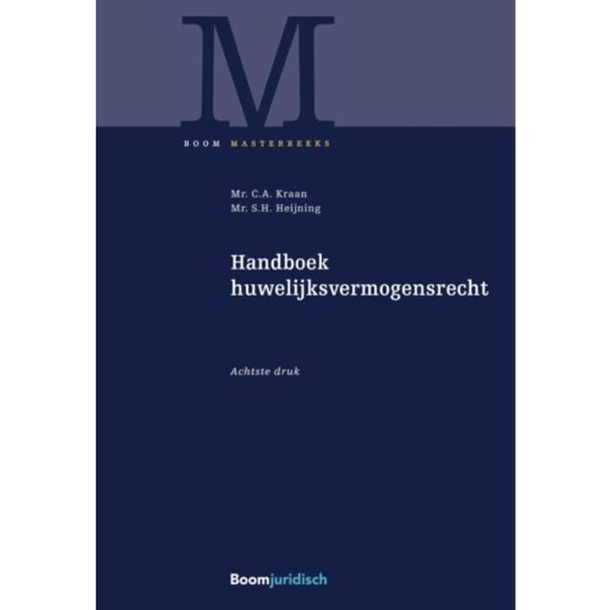 Handboek Huwelijksvermogensrecht - Boom Masterreeks - C.A. Kraan