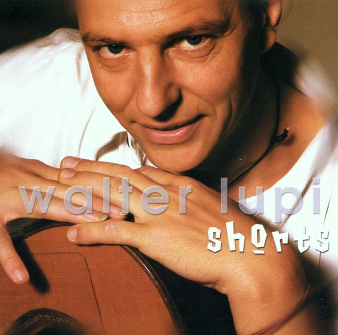 Walter Lupi - Shorts (CD)