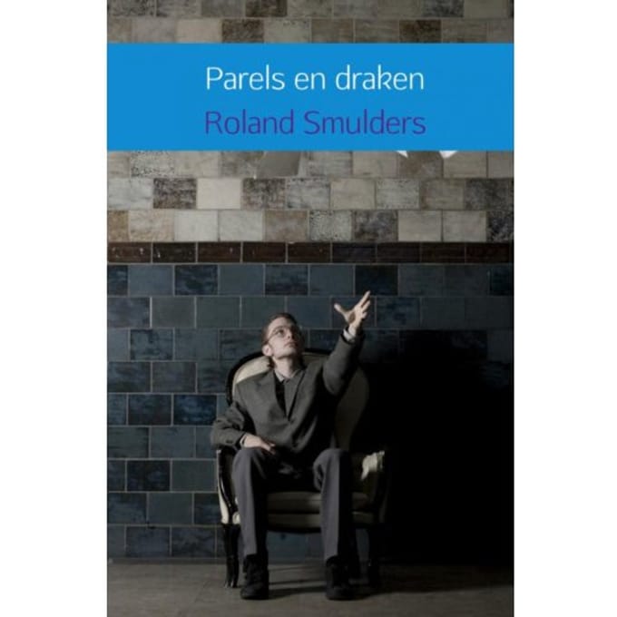 Parels En Draken - Roland Smulders