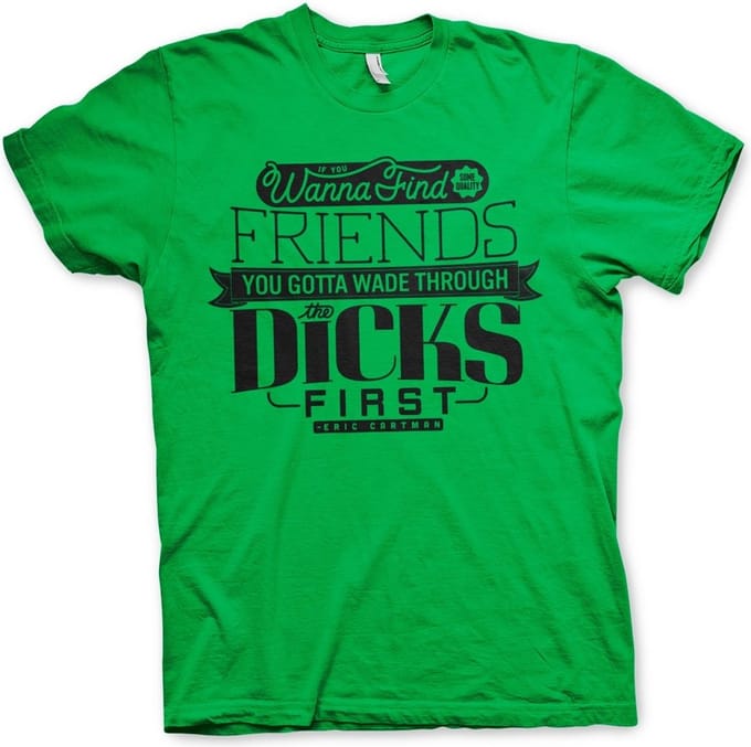 South Park Wade Through The Dicks T-shirt Groen