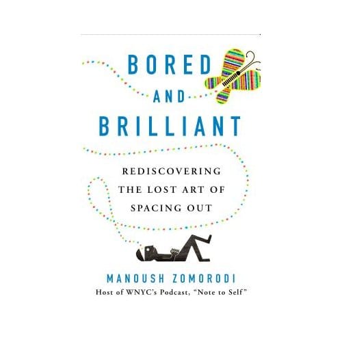 Bored And Brilliant - MANOUSH ZOMORODI