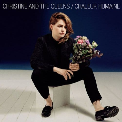 Chaleur Humaine - Christine And The Queens
