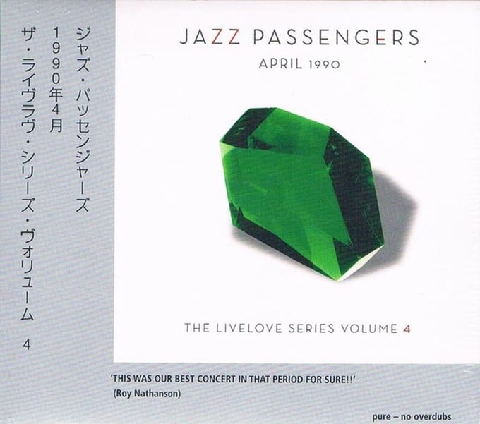 Jazz Passengers - April 1990: The Livelove Series Vol. 4 (CD)