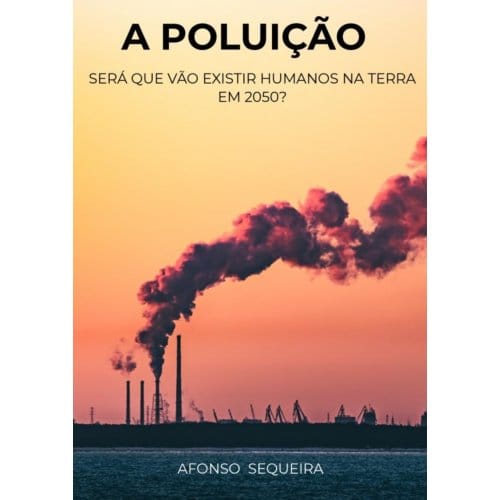 A Poluição - Afonso Sequeira