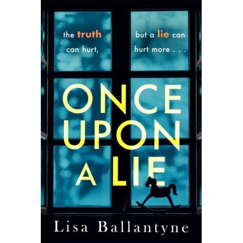 Once Upon A Lie - Lisa Ballantyne