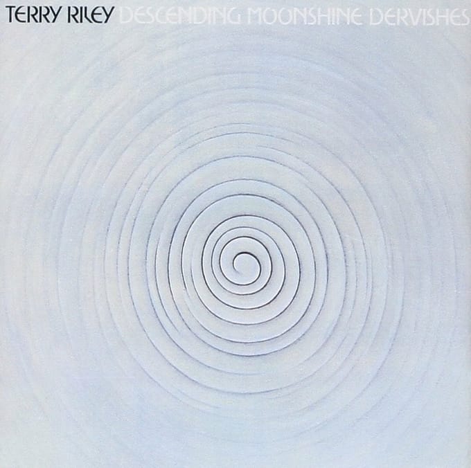 Terry Riley - Descending Moonshine Dervishes / Songs For The Ten (2 CD)