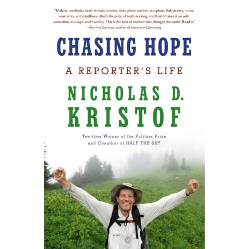 Chasing Hope - Knopf Doubleday Publishing Group - Nicholas D. Kristof
