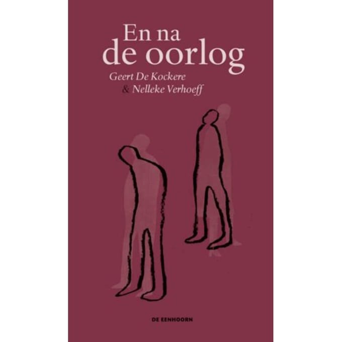 En Na De Oorlog - Geert De Kockere