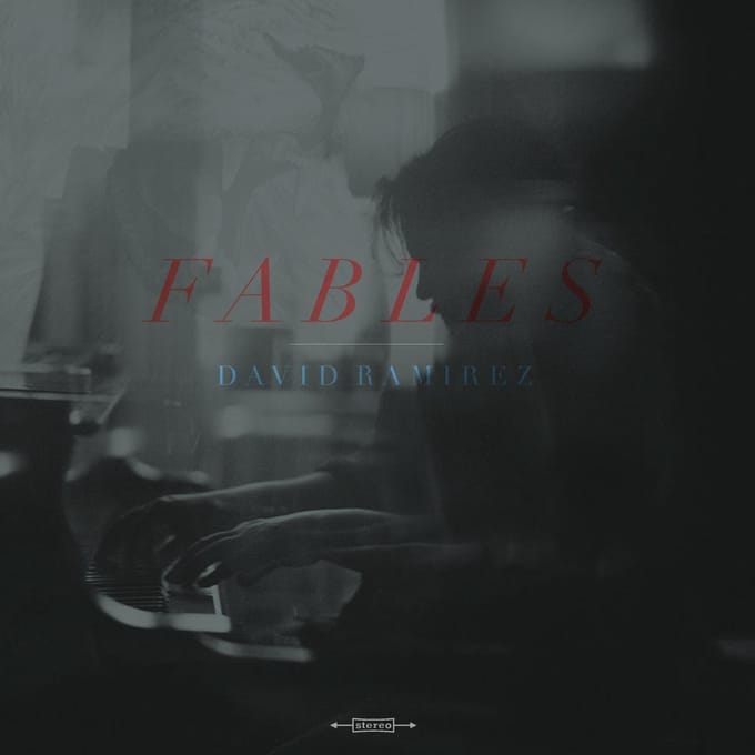 Fables - David Ramirez