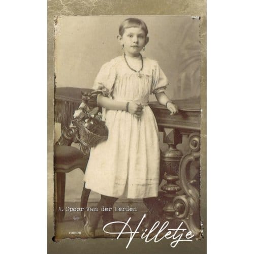 Hilletje - In Een Wereld Van Stilte - A. Spoor-van der Eerden