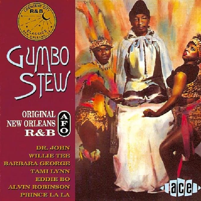 Gumbo Stew: New Orleans R&B