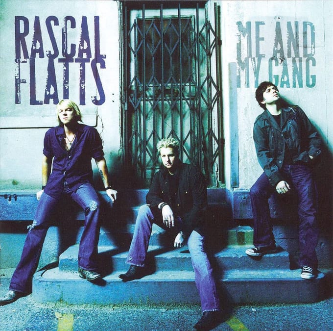 Me & My Gang - Rascal Flatts