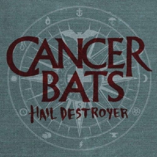 Hail Destroyer - Cancer Bats