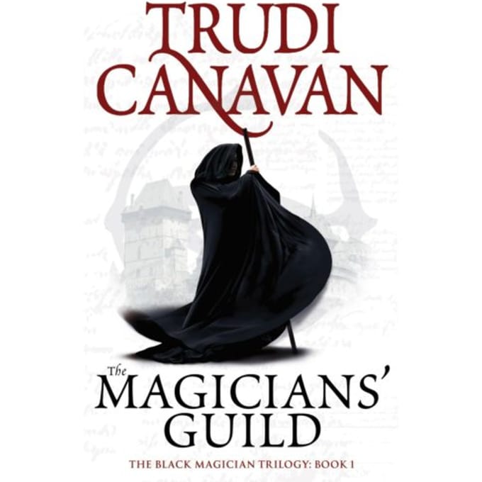 The Magicians' Guild - Black Magician Trilogy - Trudi Canavan