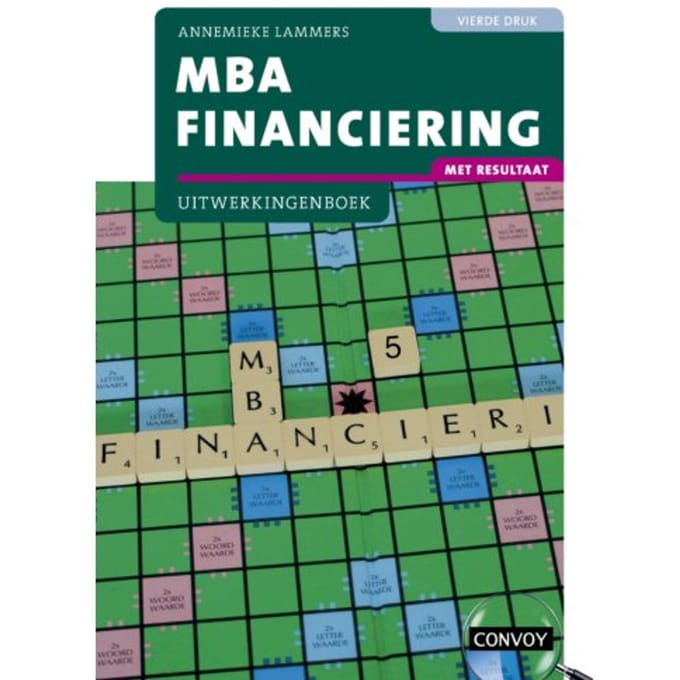 Mba Financiering Met Resultaat / Bij 4e Druk / Uitwerkingenboek - A. Lammers