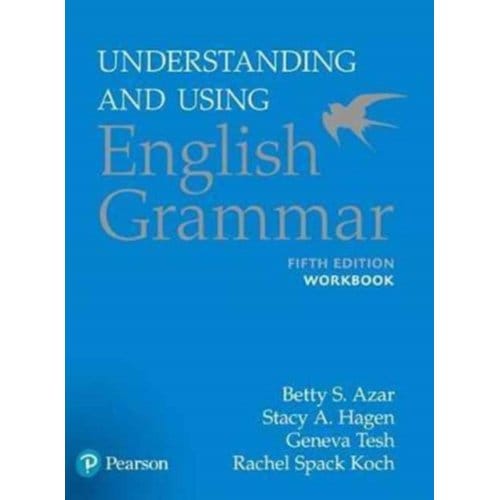 Azar-Hagen Grammar - (Ae) - 5th Edition - Workbook - Understanding And Using English Grammar - Betty S Azar