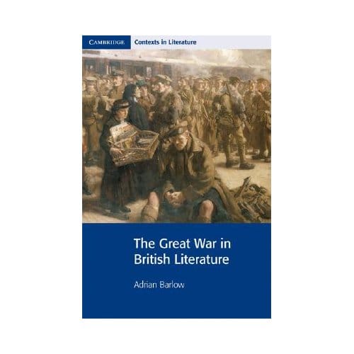 The Great War In British Literature - Adrian Barlow