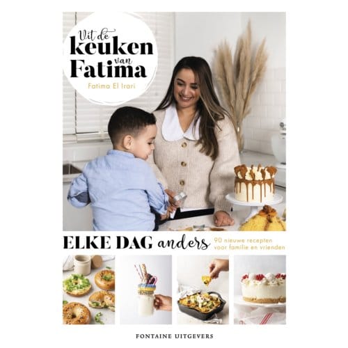 Uit De Keuken Van Fatima - Elke Dag Anders - Fatima El Irari