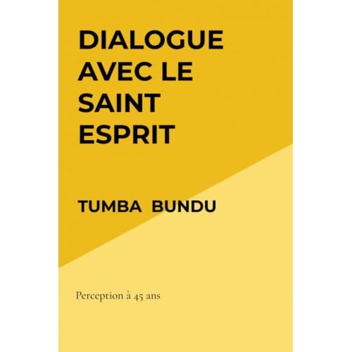 Dialogue Avec Le Saint Esprit - Tumba Bundu