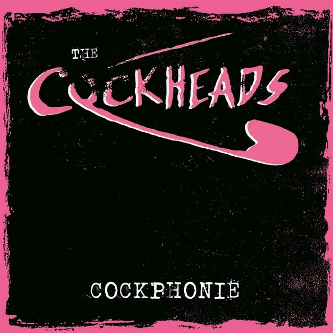 Cockheads - Cockphonie (12" Single)