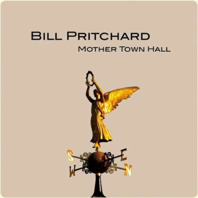 Bill Pritchard - Mother Town Hall (CD)