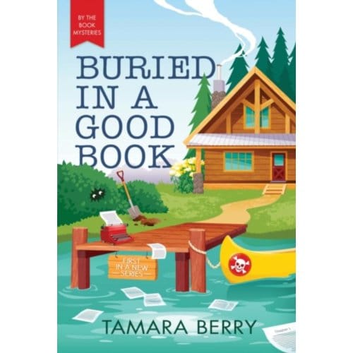 Buried In A Good Book - By The Book Mysteries - Tamara Berry