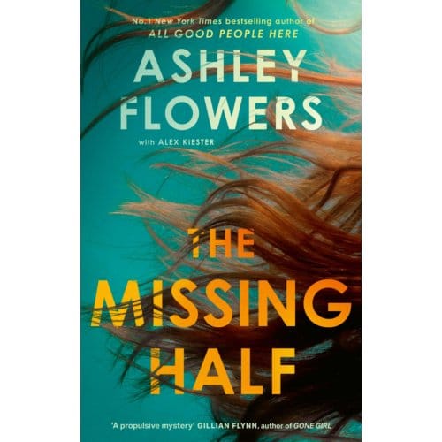 The Missing Half - Ashley Flowers