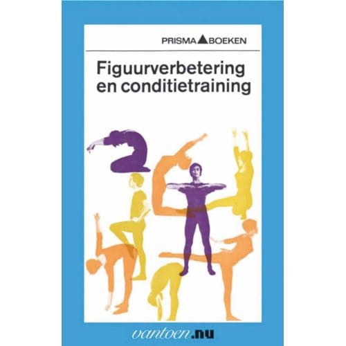Figuurverbetering En Conditietraining - Vantoen.Nu - E.L. Wallis