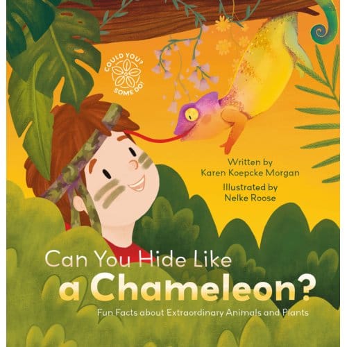 Can You Hide Like A Chameleon? - Karen Koepcke Morgan