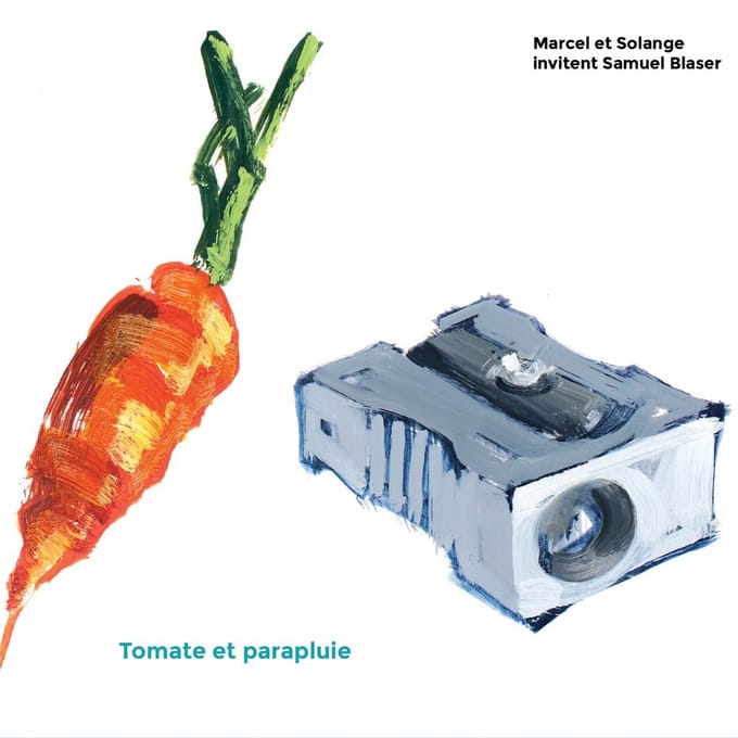 Marcel Et Solange (feat. Samuel Blaser) - Tomate Et Parapluie (CD)