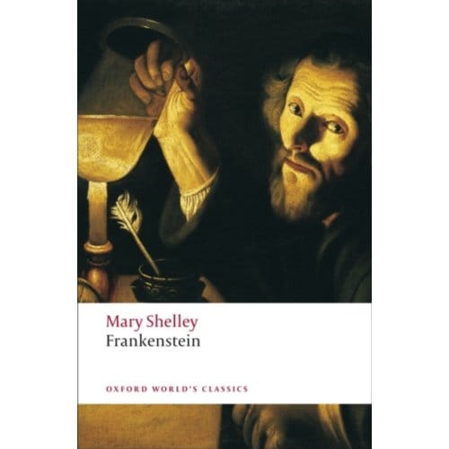 Frankenstein - Oxford World's Classics - Mary Wollstonecraft Shelley