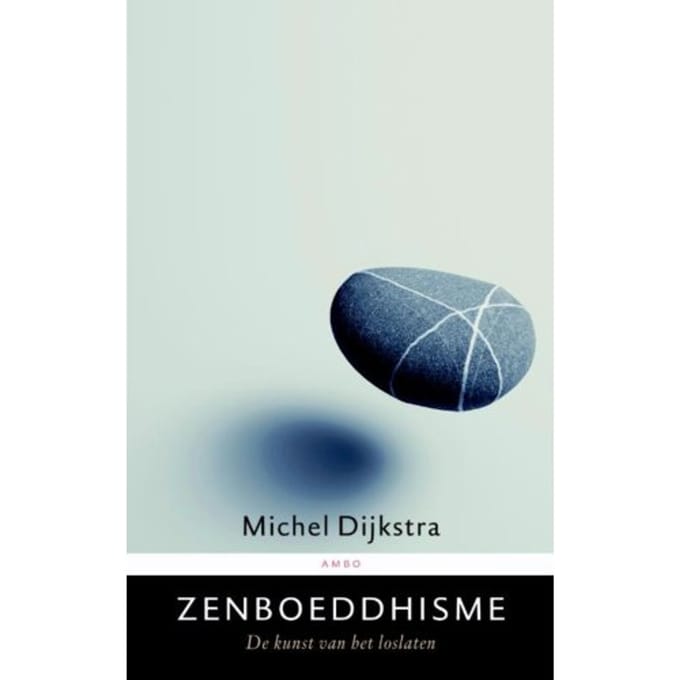 Zenboeddhisme - Michel Dijkstra