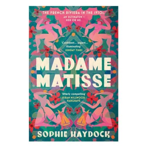Madame Matisse - Sophie Haydock