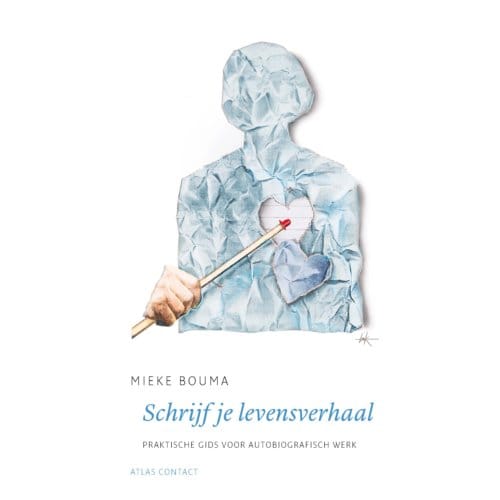 Schrijf Je Levensverhaal - De Schrijfbibliotheek - Mieke Bouma