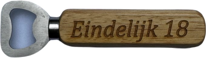 Bieropener - Flesopener -Hout & RVS-Vaderdag Cadeau - Vaderdag -Eindelijk 18