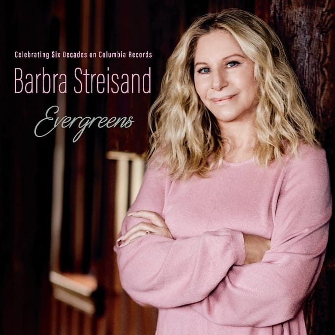 Evergreens Celebrating Six Decades On Columbia Records - Barbra Streisand
