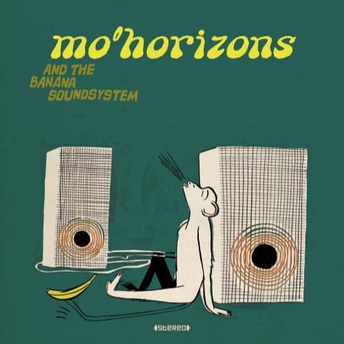 And The Banana Soundsystem - Mo'horizons