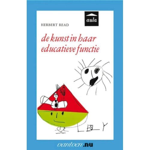 Kunst In Haar Educatieve Functie - Vantoen.Nu - H. Read