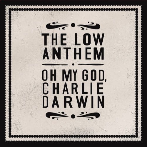 Low Anthem - Oh My God, Charlie Darwin (10th Anniversary Edition) (LP) (Limited Edition) (Coloured Vinyl)