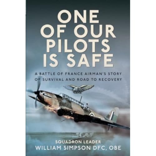 One Of Our Pilots Is Safe - William Simpson