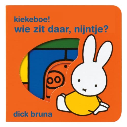 Kiekeboe! Wie Zit Daar, Nijntje? - Dick Bruna