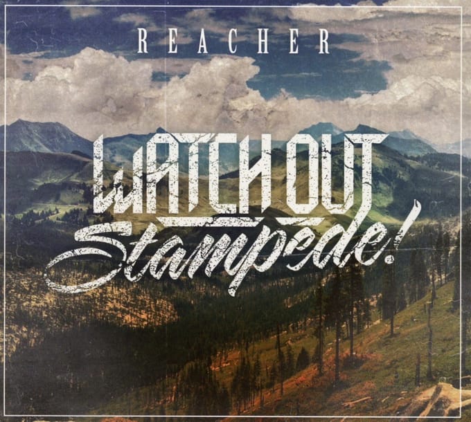 Watch Out Stampede - Reacher (CD)