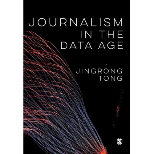 Journalism In The Data Age - Tong