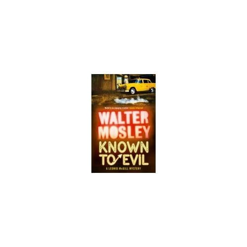 Known To Evil - Walter Mosley