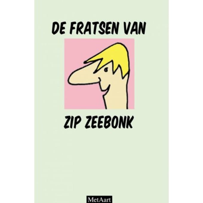 De Fratsen Van Zip Zeebonk - Met Aart
