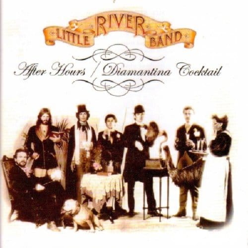 After Hours/Diamantina Cocktail - Little River Band