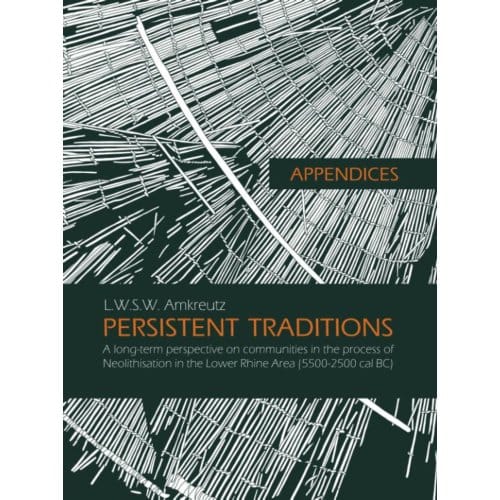 Appendices: Persistent Traditions - Luc Amkreutz