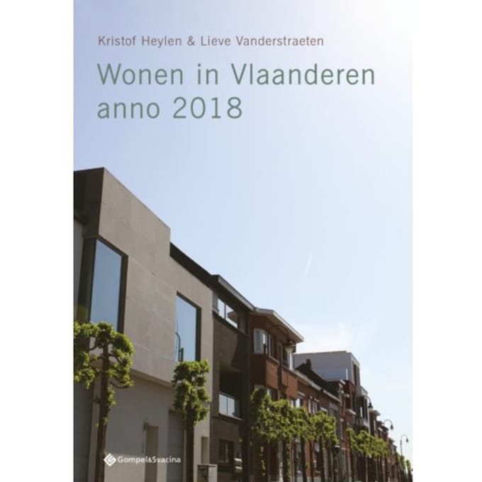 Wonen In Vlaanderen Anno 2018 - Kristof Heylen